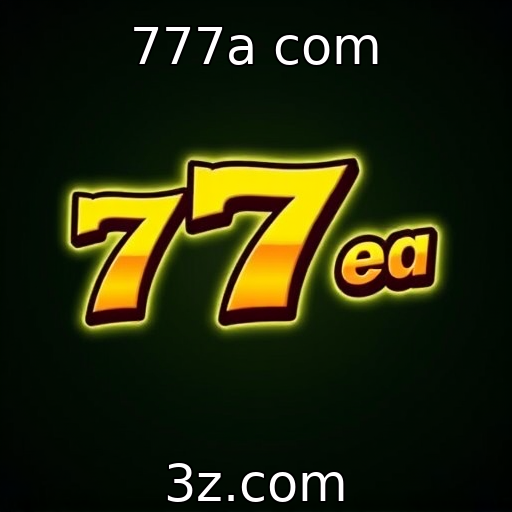 777a com : Análise dos novos recursos em jackpots progressivos